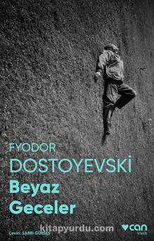 Beyaz Geceler (Fotoğraflı Klasikler) - Fyodor Mihailoviç Dostoyevski