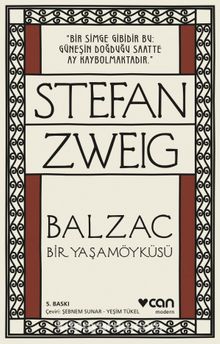 Balzac Bir Yaşam Öyküsü - Stefan Zweig