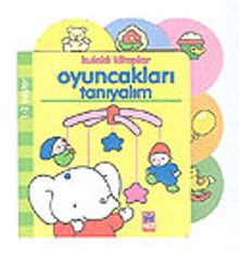 Kulaklı Kitaplar/Oyuncakları Tanıyalım (1-2 Yaş)