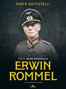 Erwin Rommel & Osprey Büyük Komutanlar 