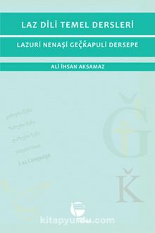 Laz Dili Temel Dersleri - Ali İhsan Aksamaz