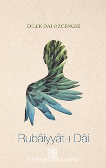 Rubaiyyat-ı Dai - Dilek Dai Özcengiz