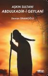 Aşkın Sultanı Abdulkadir-i Geylani