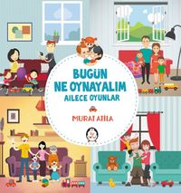 Bugün Ne Oynayalım & Ailece Oyunlar