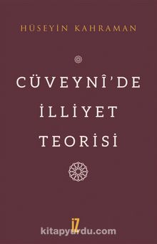 Cüveynî’de İlliyet Teorisi - Dr. Hüseyin Kahraman