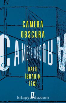 Camera Obscura - Halil İbrahim İzgi