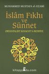 İslam Fıkhı ve Sünnet & Oryantalist Schacht'a Reddiye