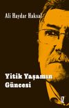 Yitik Yaşamın G&uuml;ncesi