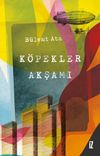K&ouml;pekler Akşamı