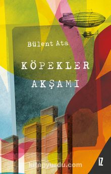 Köpekler Akşamı - Bülent Ata