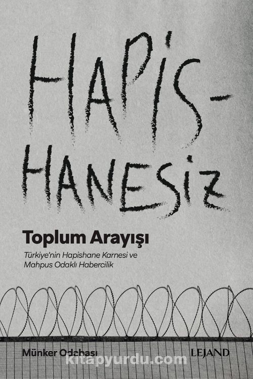 Hapishanesiz Toplum Arayışı - Münker Odabaşı | kitapyurdu.com