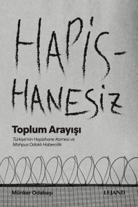 Hapishanesiz Toplum Arayışı