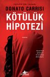 K&ouml;t&uuml;l&uuml;k Hipotezi (Mila Vasquez Serisi 2)