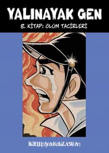 Ölüm Tacirleri (Yalınayak Gen 8. Kitap) - Keiji Nakazawa