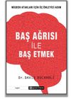 Baş Ağrısı ile Baş Etmek / Migren Atakları İ&ccedil;in &Uuml;&ccedil; &Ouml;nleyici Adım
