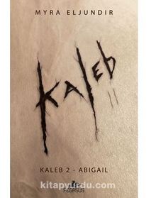 Kaleb 2: Abigail - Myra Eljundir