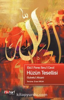Hüzün Tesellisi - Ebul Ferec İbnul Cevzi