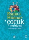 Esma-i H&uuml;sna ile &Ccedil;ocuk Terbiyesi