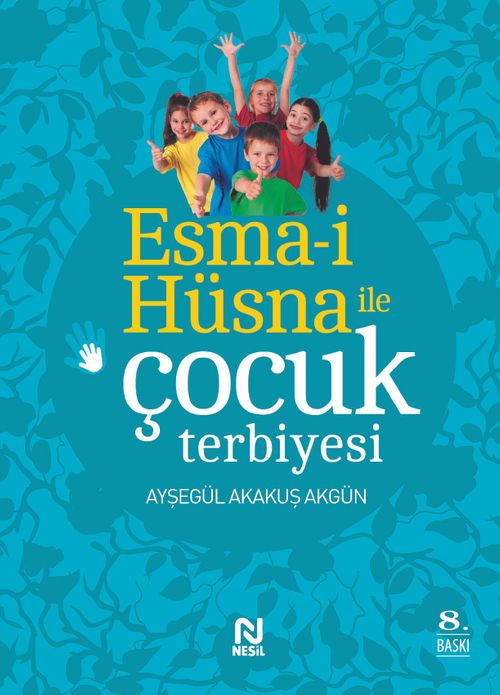 Esma-i Hüsna ile Çocuk Terbiyesi
