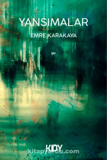 Yansımalar - Emre Karakaya
