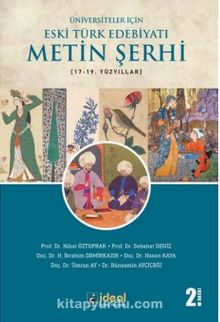 Üniversiteler İçin Eski Türk Edebiyatı Metin Şerhi (17. ve 19. Yüzyıllar)