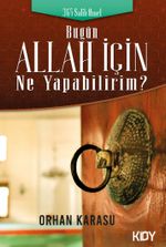 Bugün Allah İçin Ne Yapabilirim