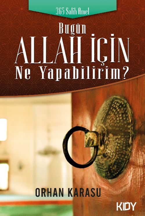 Bugün Allah İçin Ne Yapabilirim