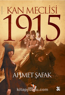 Kan Meclisi 1915 - Ahmet Şafak