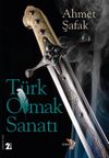T&uuml;rk Olmak Sanatı