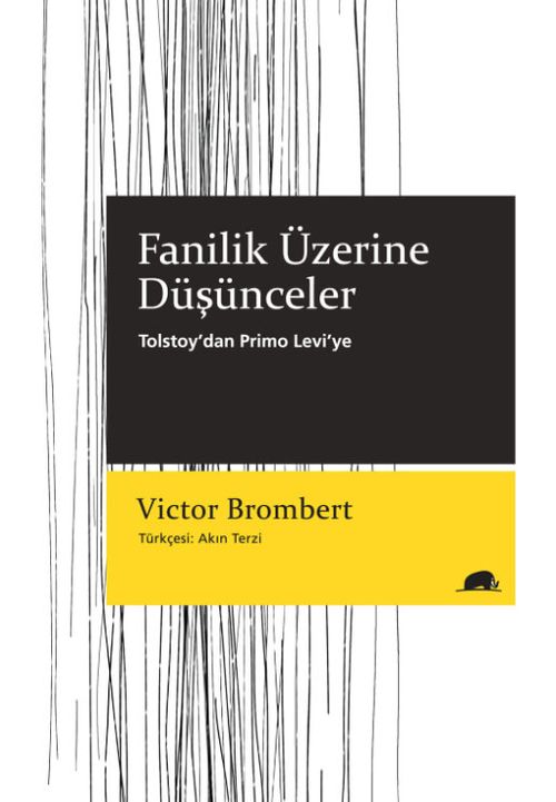 Fanilik Üzerine Düşünceler & Tolstoy'dan Primo Levi'ye