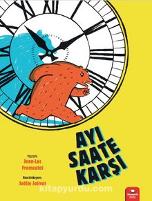 Ayı Saate Karşı - Jean Luc Fromental