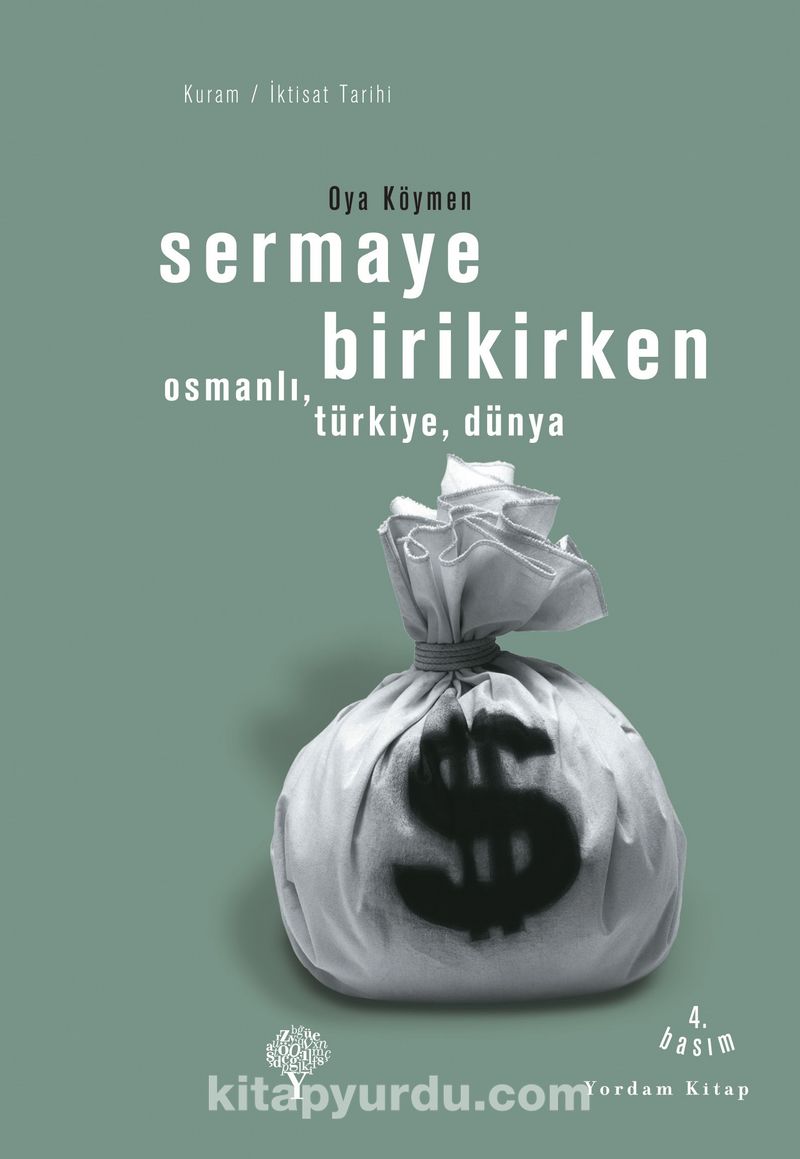Sermaye Birikirken / Osmanlı Türkiye Dünya