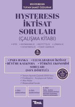 Hysteresis İktisat Soruları Son Dörtlü & Para Banka - Uluslararası İktisat - Büyüme Kalkınma - Türkiye Ekonomisi