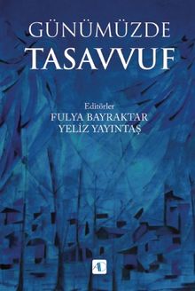 Günümüzde Tasavvuf