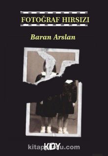 Fotoğraf Hırsızı - Baran Arslan