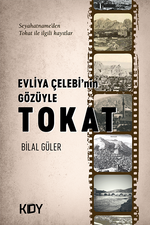 Evliya Çelebi'nin Gözüyle Tokat