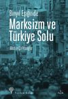 Marksizm ve T&uuml;rkiye Solu