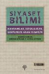 Siyaset Bilimi (Ciltli) & Kavramlar, İdeolojiler, Disiplinler Arası İlişkiler