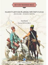 Es-Seb'ü's-Seyyar Fî-Ahbar-I Mülûki't-Tatar(İnceleme-Tenkitli Metin), 2020