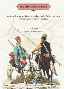 Es-Seb'ü's-Seyyar Fî-Ahbar-I Mülûki't-Tatar(İnceleme-Tenkitli Metin), 2020