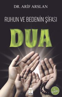 Ruhun ve Bedenin Şifası Dua
