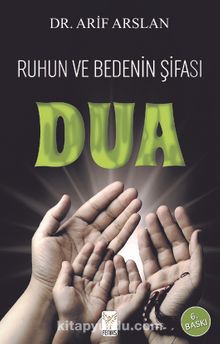 Ruhun ve Bedenin Şifası Dua - Dr. Arif Arslan