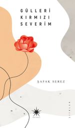 Gülleri Kırmızı Severim