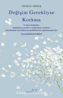 Değişim Gerekliyse Korkma - Yılmaz Akbaş