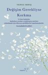 Değişim Gerekliyse Korkma