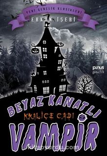 Beyaz Kanatlı Vampir 9 – Kraliçe Cadı - Erkan İşeri