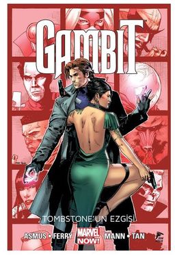 Gambit Cilt 2 / Tombstone'un Ezgisi