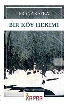 Bir Köy Hekimi - Franz Kafka