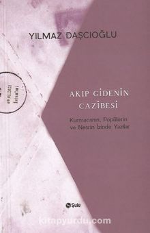 Akıp Gidenin Cazibesi - Yılmaz Daşcıoğlu