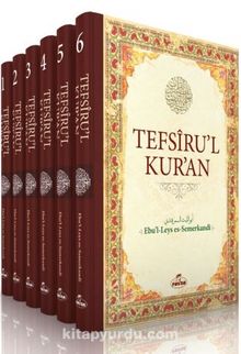 Tefsiru'l Kur'an (6 Cilt) - Ebü’l-Leys es Semerkandi